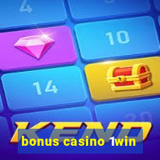 bonus casino 1win